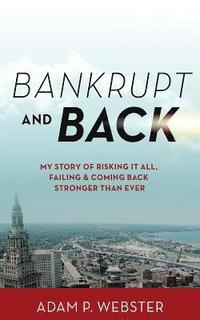 bokomslag Bankrupt & Back