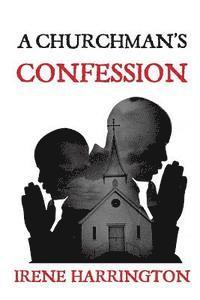 A Churchman's Confession 1