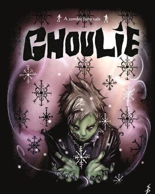 Ghoulie: A zombie fairy tale 1
