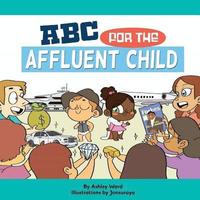 bokomslag ABC For the Affluent Child