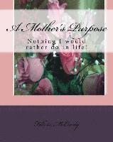 A Mother's Purpose 1