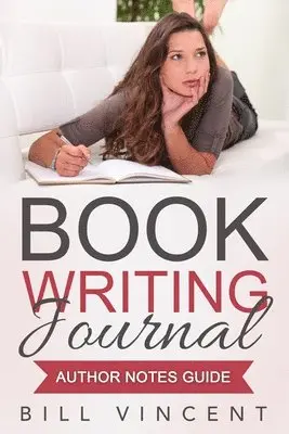 Bill Vincent - Book Writing Journal, Häftad. Tillgänglighet: Lägg i varukorg