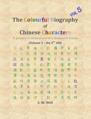 bokomslag Colourful Biography of Chinese Characters, Volume 5