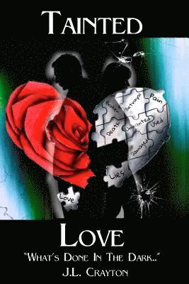 Tainted Love: What's Done in the Dark