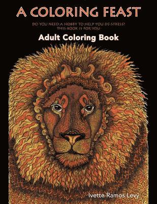 A Coloring Feast: Adult Coloring Book 1