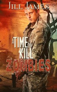 bokomslag A Time to Kill Zombies