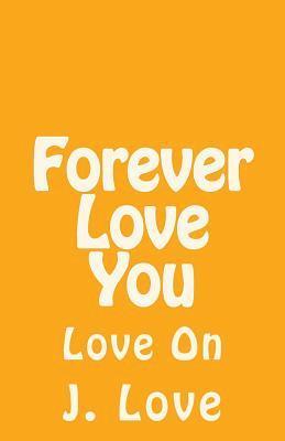 Forever Love You: Love On 1