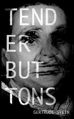 Gertrude Stein - Tender Buttons, Häftad