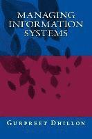 Gurpreet S. Dhillon - Managing Information Systems, Häftad