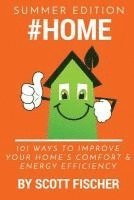 bokomslag #Home: 101 Ways To Improve Your Home's Comfort and Energy Efficiency