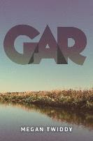 bokomslag Gar: Volume 1