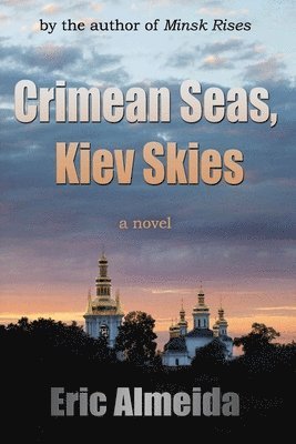 Crimean Seas, Kiev Skies 1