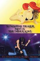 bokomslag Sunshine Dealer Meets Thunder Love