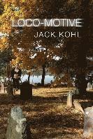 Jack Kohl - Loco-motive, Häftad