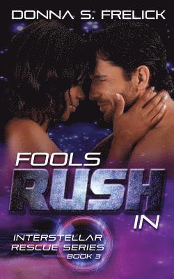Donna S. Frelick - Fools Rush In, Häftad