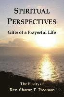 bokomslag Spiritual Perspectives: Gifts of a Prayerful Life