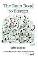 The Bach Road to Boston