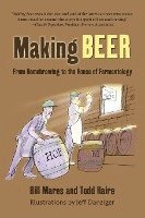 bokomslag Making Beer: From Homebrew to the House of Fermentology