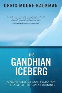 bokomslag The Gandhian Iceberg