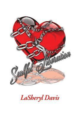 Lasheryl Davis - Soulful Liberation, Häftad