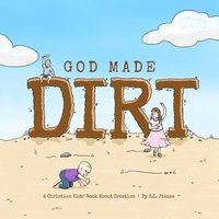 bokomslag God Made Dirt