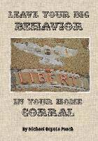 bokomslag Leave Your Big Behavior in Your Home Corral