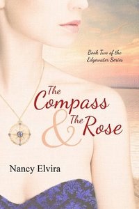 bokomslag The Compass and the Rose