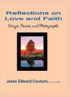 bokomslag Reflections on Love and Faith: Essays. Poems, and Photographs