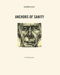 bokomslag Anchors of Sanity: An Artist Journal Drawings 2001-2015