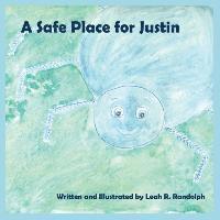 bokomslag A Safe Place for Justin