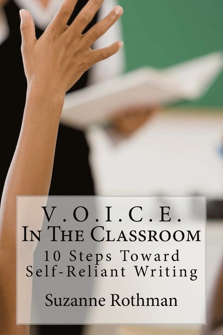 V . O . I . C . E . In The Classroom 1