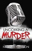 Michael Carlon - Uncorking a Murder, Häftad