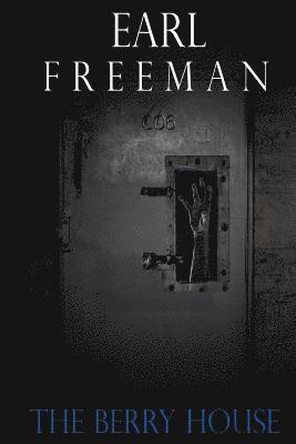 Earl Freeman - The Berry House, Häftad