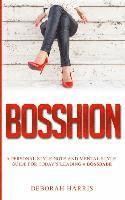 bokomslag Bosshion: A personal note and mental style guide for todays leading #bossbabe