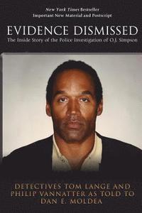bokomslag Evidence Dismissed: The Inside Story of the Police Investigation of O.J. Simpson
