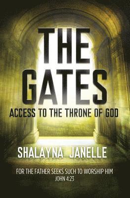 The Gates: Access to the Throne of God! 1