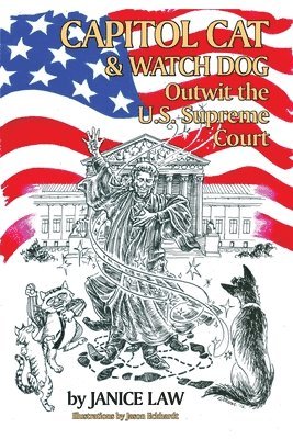Capitol Cat & Watch Dog Outwit the U.S. Supreme Court 1