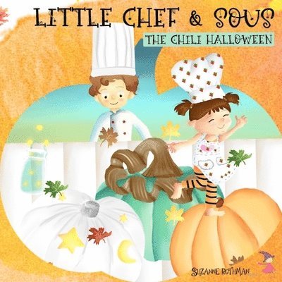 Suzanne Rothman - Little Chef and Sous Chef, Häftad