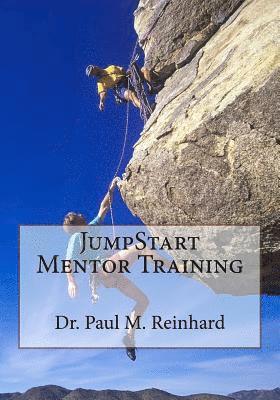 Paul M. Reinhard - JumpStart Mentor Training: JumpStart Volume Three, Häftad