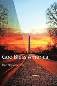 bokomslag God Bless America: One Day at a Time