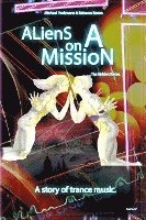 bokomslag Aliens on a Mission