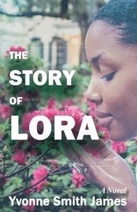 bokomslag The Story of Lora