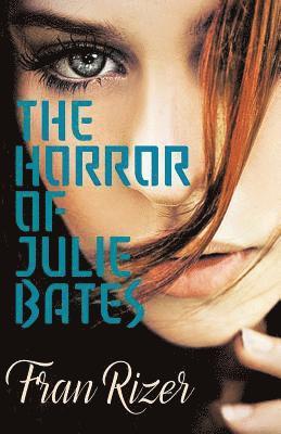 bokomslag The HORROR of JULIE BATES