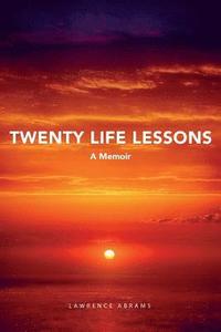 bokomslag Twenty Life Lessons: A Memoir