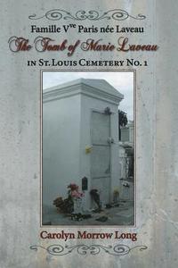 bokomslag The Tomb of Marie Laveau: In St. Louis Cemetery No. 1