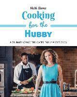 Cooking for the Hubby: A culinary voyage for lovers, family and friends. 1