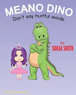 bokomslag Meano Dino (Don't say hurtful words.): Don't say hurtful words