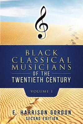 bokomslag Black Classical Musicians of the 20th Century, Volume 1