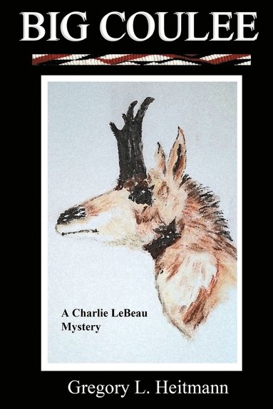 Gregory L Heitmann - Big Coulee - A Charlie LeBeau Mystery, Häftad