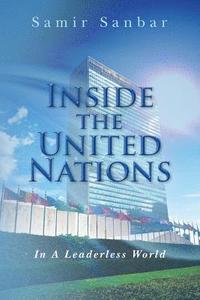 bokomslag Inside the United Nations: In A Leaderless World